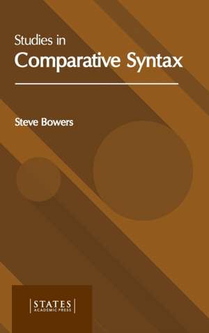 Studies in Comparative Syntax de Steve Bowers