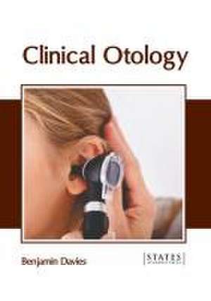 Clinical Otology de Benjamin Davies