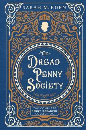 The Dread Penny Society de Sarah M Eden