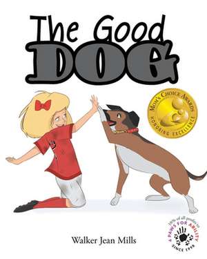 The Good Dog de Walker Jean Mills