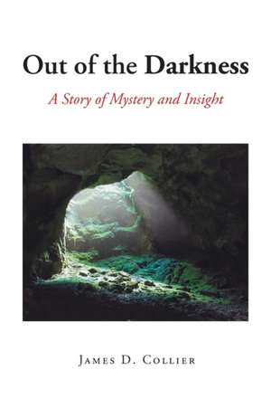 Out of the Darkness de James D. Collier