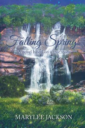 Falling Springs de Marylee Jackson