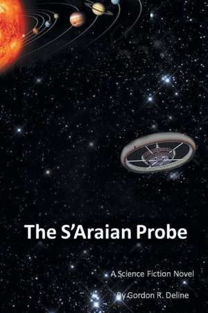 The S'Araian Probe de Gordon R. Deline