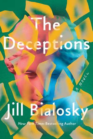 The Deceptions de Jill Bialosky