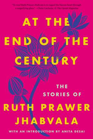 At the End of the Century: The Stories of Ruth Prawer Jhabvala