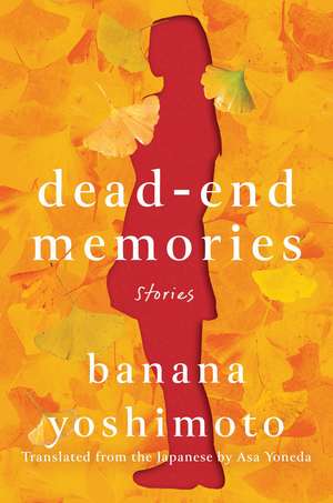 Dead-End Memories de Banana Yoshimoto