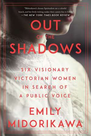 Out of the Shadows de Emily Midorikawa