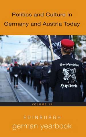 Edinburgh German Yearbook 14 – Politics and Culture in Germany and Austria Today de Frauke Matthes