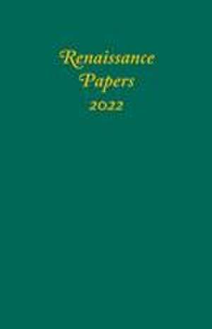 Renaissance Papers 2022 de Jim Pearce