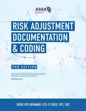 Risk Adjustment Documentation & Coding, 2nd Edition de Sheri Poe Bernard