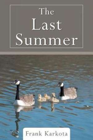 The Last Summer de Frank Karkota