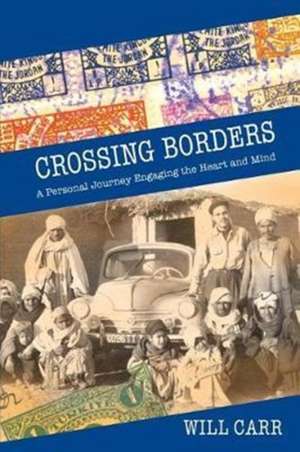 Crossing Borders de Will Carr