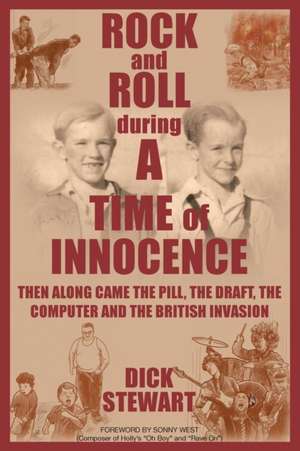 ROCK & ROLL DURING A TIME OF INNOCENCE de Dick Stewart