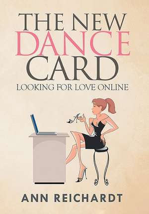 The New Dance Card de Ann Reichardt