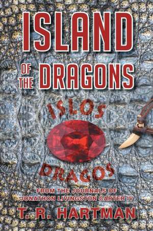 Island of the Dragons de T. R. Hartman