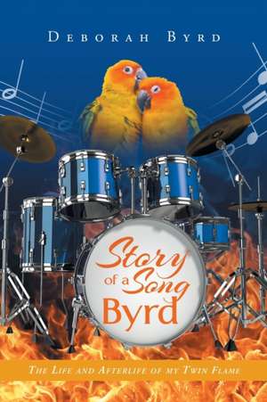 Story Of A Song Byrd de Deborah Byrd