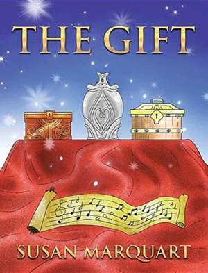 The Gift de Susan Marquart