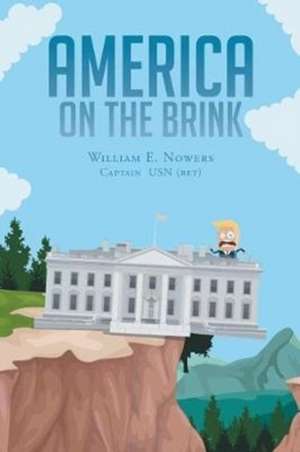 America On The Brink de William E. Nowers