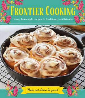 Frontier Cooking de Publications International Ltd