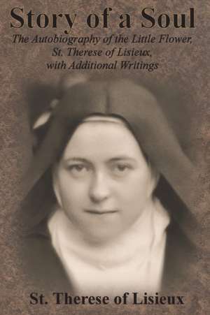 Story of a Soul de St. Therese Of Lisieux