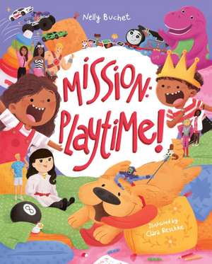 Mission: Playtime! de Nelly Buchet
