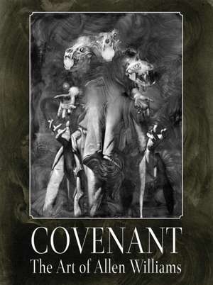 Covenant: The Art of Allen Williams de Allen Williams