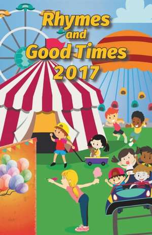 Rhymes and Good Times: 2017 de Jack Phillips