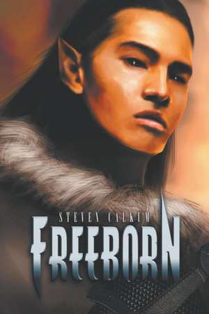 FREEBORN de Steven Calkum