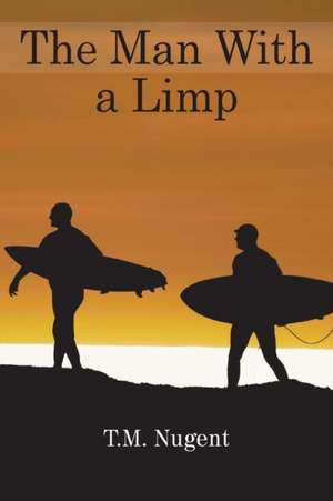 The Man With a Limp de Timothy Nugent