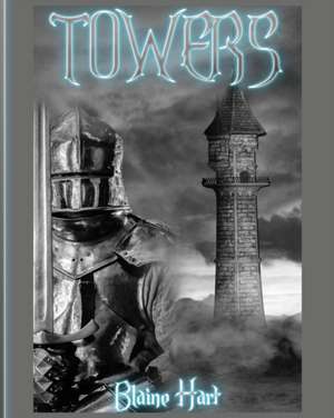 Towers de Blaine Hart