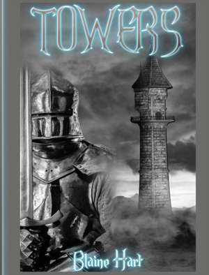 Towers de Blaine Hart