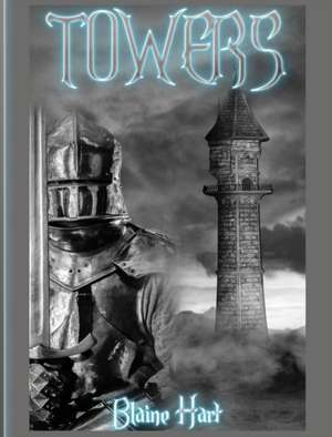 Towers de Blaine Hart