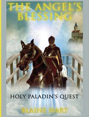 Holy Paladin's Quest de Blaine Hart