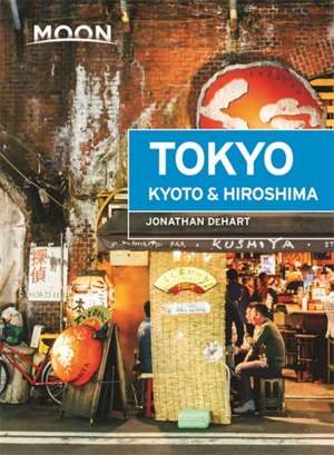 Moon Tokyo, Kyoto & Hiroshima de Jonathan Dehart