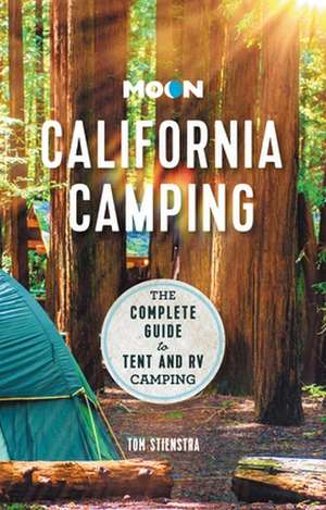 Moon California Camping (Twenty second Edition) de Tom Stienstra