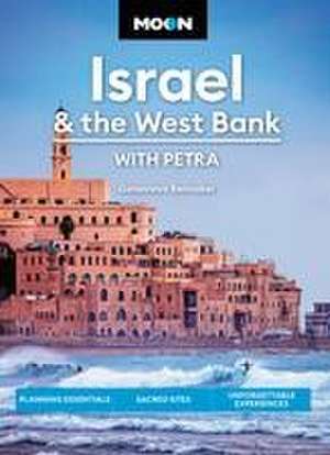 Moon Israel & the West Bank (Third Edition) de Genevieve Belmaker