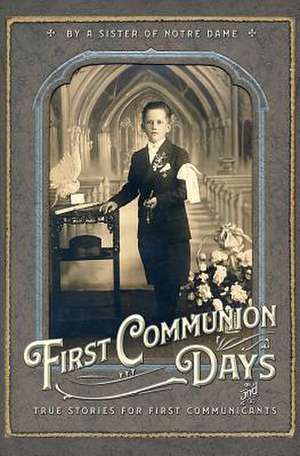 First Communion Days de Sr. Julie du St. Esprit