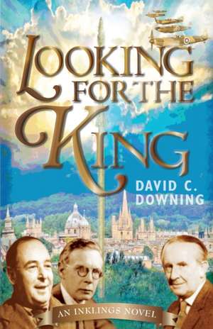 Looking for the King de David C. Downing