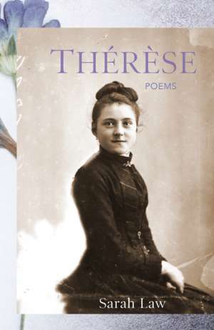 Thérèse de Sarah Law