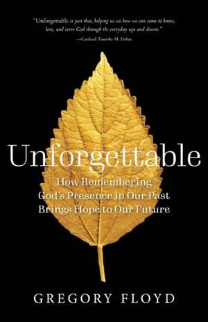 Unforgettable de Gregory Floyd