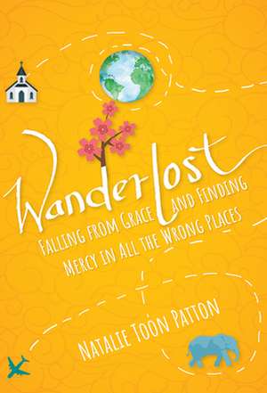 Wanderlost de Natalie Toon Patton