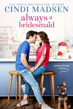 Always a Bridesmaid de Cindi Madsen