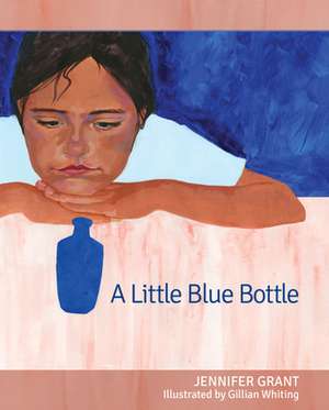 A Little Blue Bottle de Jennifer (Author) Grant