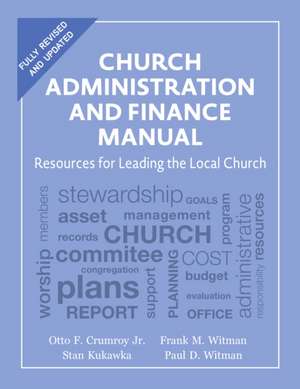 Church Administration and Finance Manual de Frank M. Witman