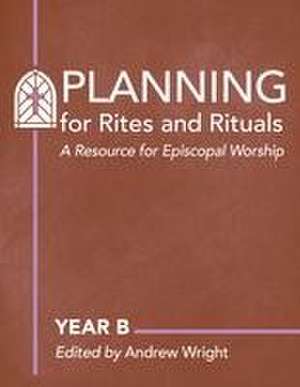 Planning Rites and Rituals de Andrew R. Wright