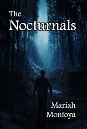 The Nocturnals de Mariah Montoya