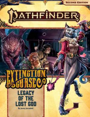 Pathfinder Adventure Path: Legacy of the Lost God (Extinction Curse 2 of 6) (P2) de Jenny Jarzabski