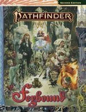 Pathfinder Feybound de Pathfinder Rules & Lore Team