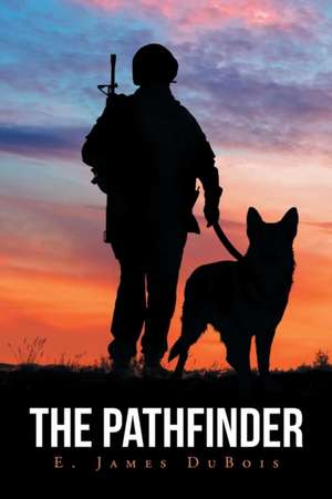 The Pathfinder de E. James DuBois