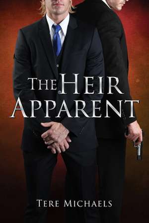 The Heir Apparent de Tere Michaels